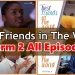 Download Best Friends In The World 2nd Term All Episodes
