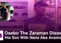 Osebo The Zaraman Disowns Son